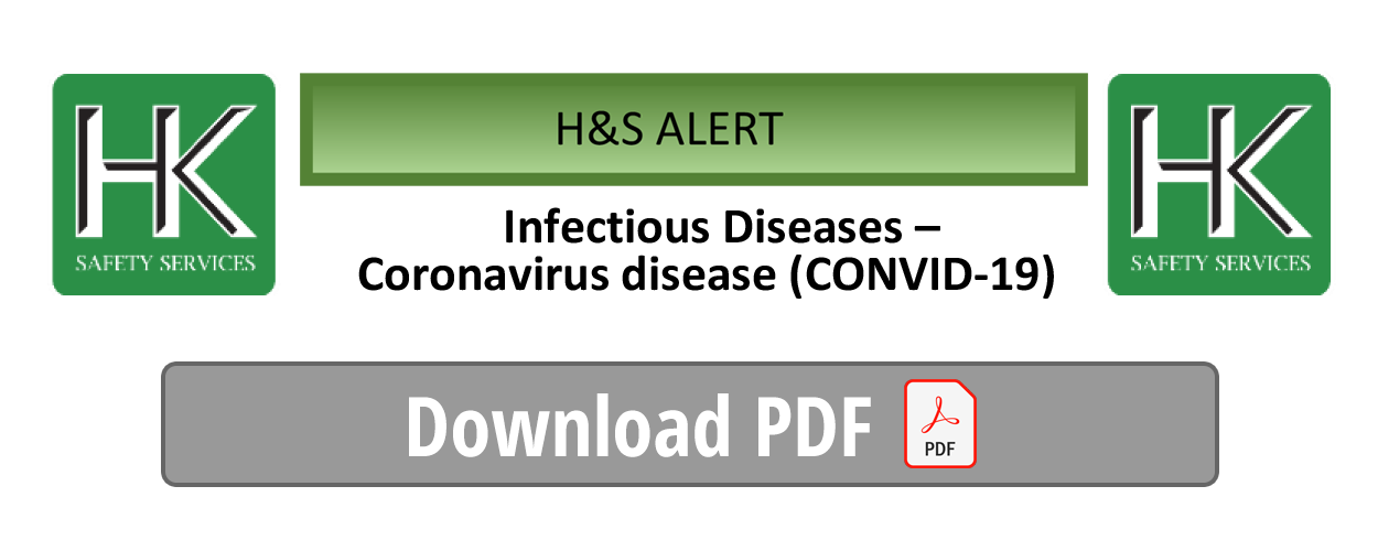 H&S Alert - Infectious Diseases – Coronavirus disease (CONVID-19)